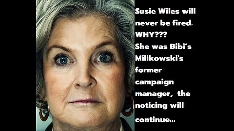 Susie Wiles was Bibi’s former campaign manager