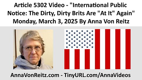 International Public Notice: The Dirty, Dirty Brits Are "At It" Again By Anna Von Reitz