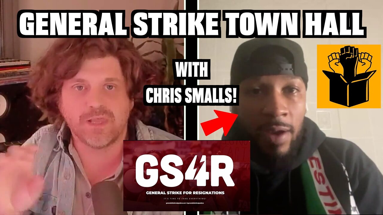 GENERAL STRIKE TOWN HALL WITH CHRIS SMALLS!