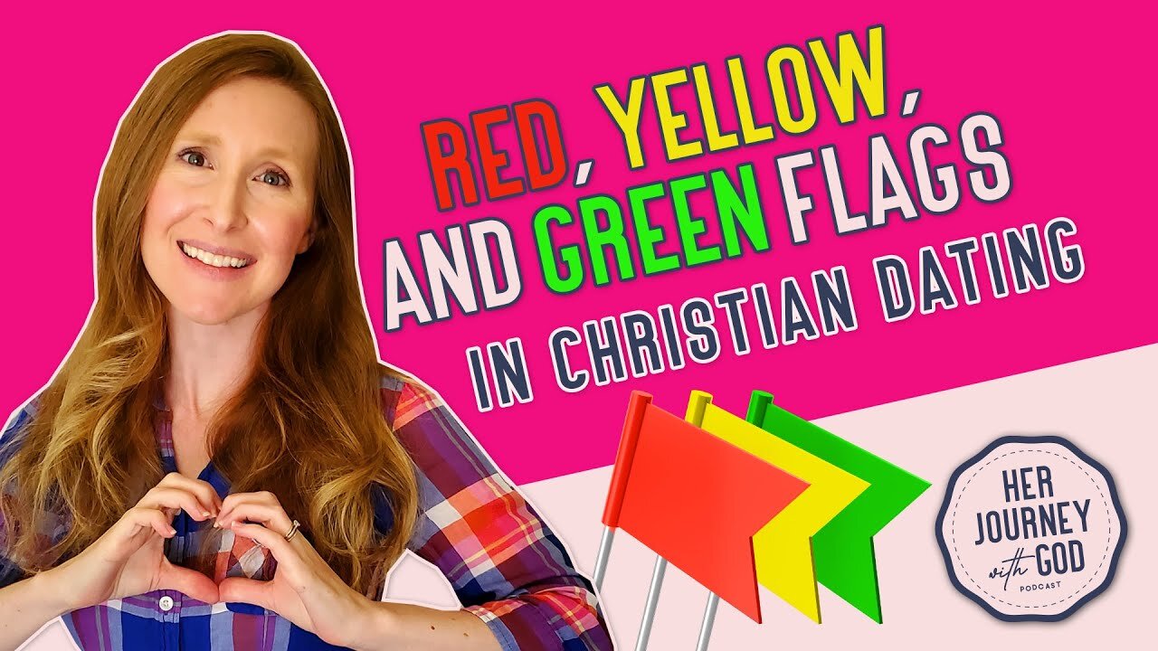 Red, Yellow, and Green Flags for Christian Dating