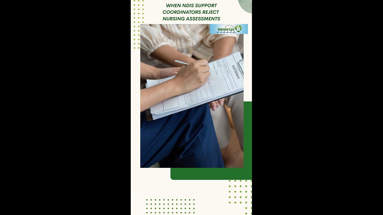 When NDIS Support Coordinators Reject Nursing Assessments