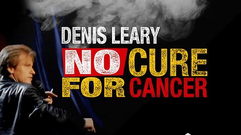 Denis Leary - No Cure For Cancer