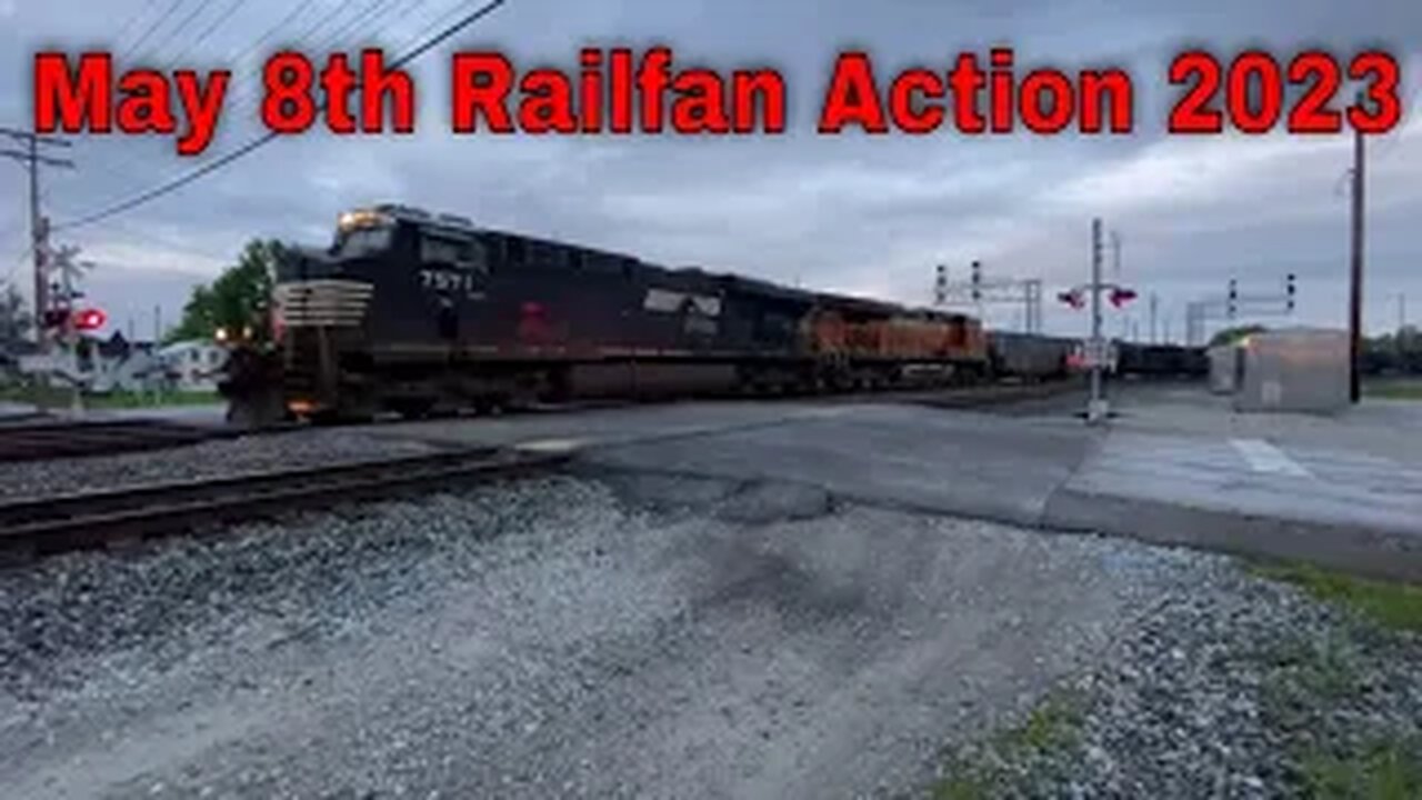 May 8th Railfan Action 2023