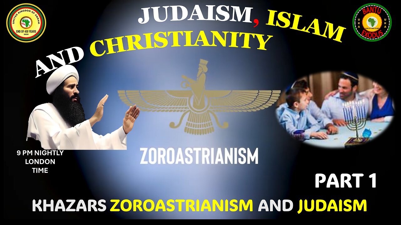 AFRICA IS THE HOLY LAND || JUDAISM, ISLAM AND CHRISTIANITY || ZOROASTRIANISM PART 1