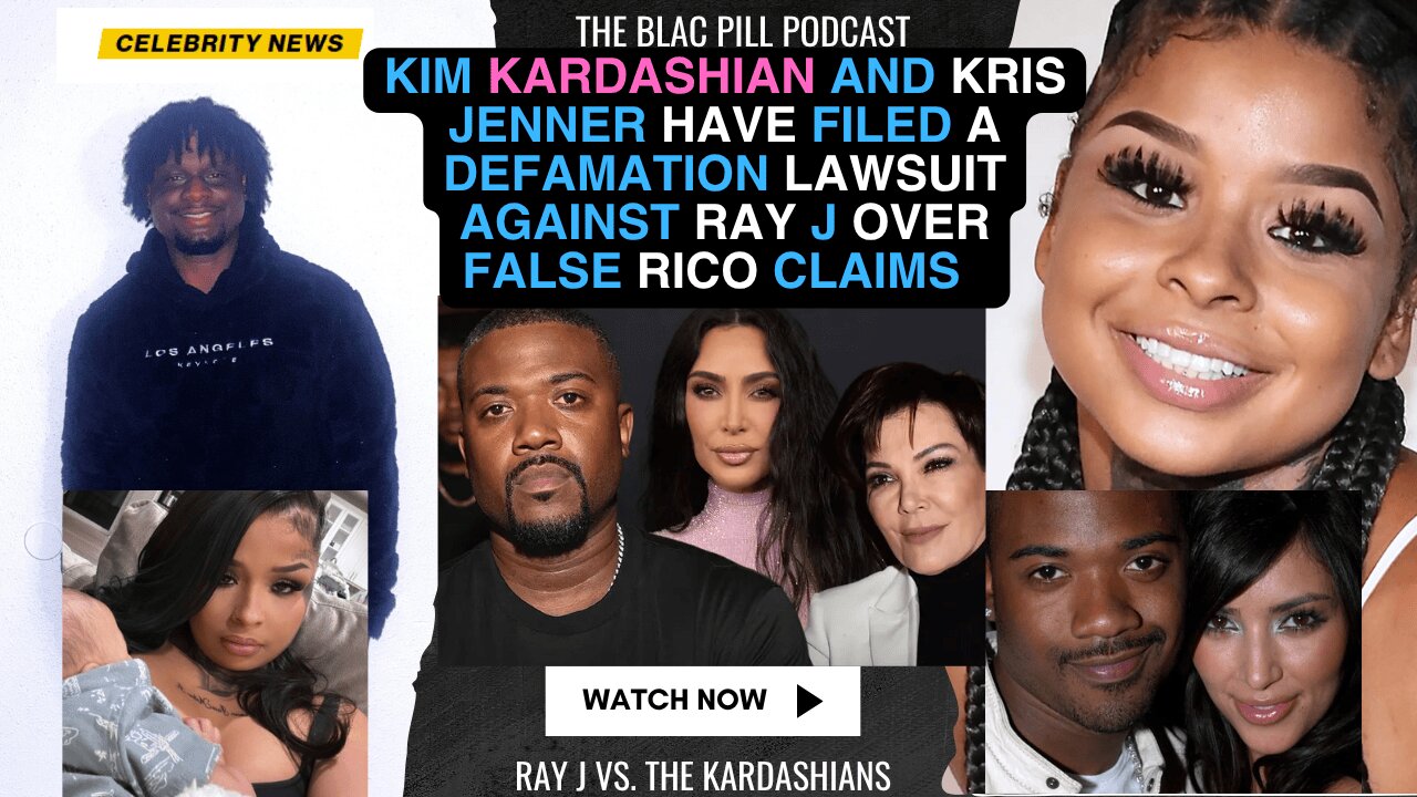 Kim Kardashian and Kris Jenner have FILED a DEFAMATION LAWSUIT against Ray J over FALSE RICO CLAIMS