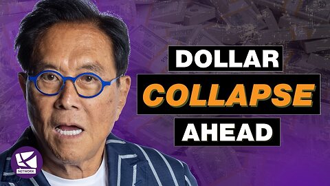 Robert Kiyosaki: The Dollar Is Dying — Act Now