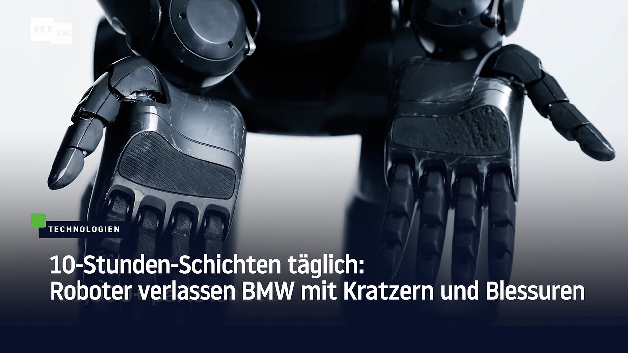 10-Stunden-Schichten täglich: Roboter verlassen BMW mit Kratzern und Blessuren