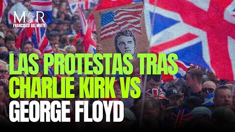 Qué Revelan Las Protestas De Charlie Kirk Y George Floyd