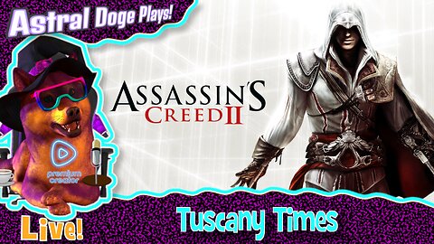Assassin's Creed II ~LIVE!~ Tuscany Times