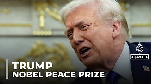 Trump's eye on the prize: Nobel Peace Prize set to be announced on Friday