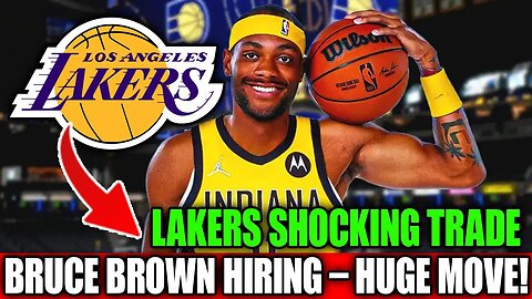 Surprise! Good News! Lakers Make Trade Deals And Hire Bruce Brown! 🚨🏀 | Lakers News Updates Today