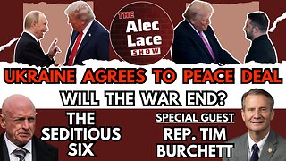 Guest: Rep. Tim Burchett | Ukraine Russia Peace Deal | Trump SLAMS Seditious 6 | The Alec Lace Show