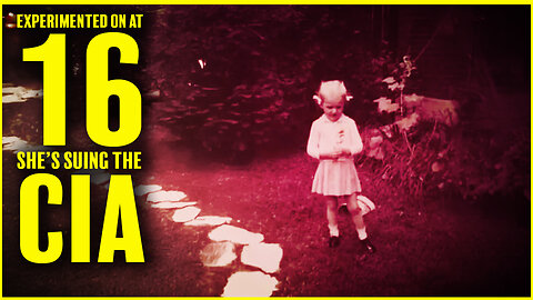 CIA BEING SUED For Experimenting On 16-Year Old Girl!!!
