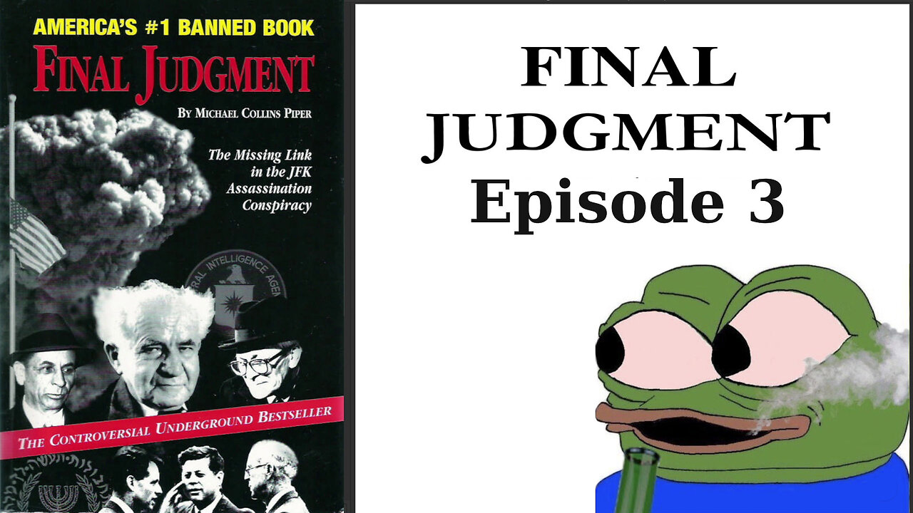 JFK Rabbihole ep03 - Final Judgement from Michael Collins Piper
