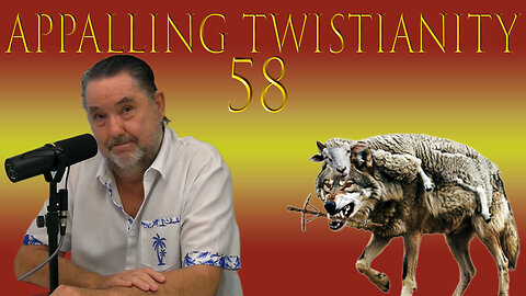 How Did Christianity Form Before the Gospels Existed?~Appalling Twistianity Fifty~Eight