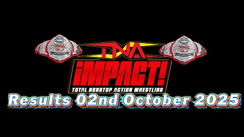 TNA Impact Results 02nd October 2025