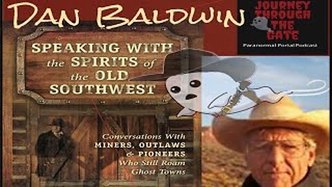 Old West Ghosts with Dan Baldwin