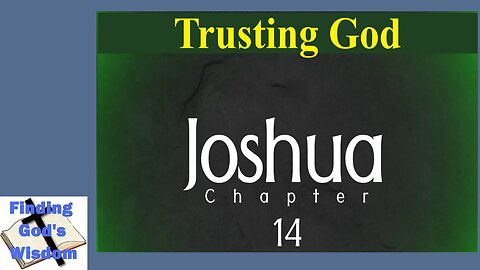 Joshua 14: Trusting God