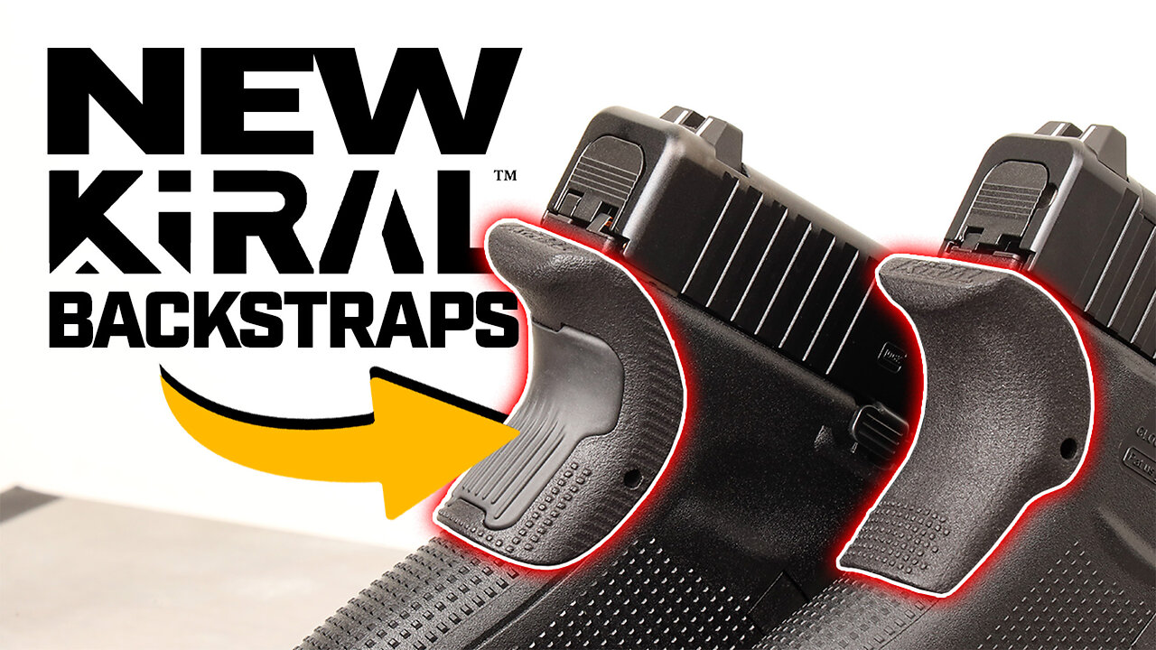 NEW Lower Profile Backstraps from Kiral Defense