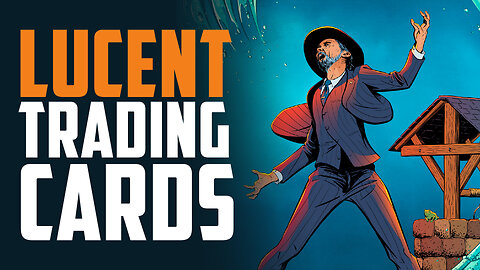 Making a Lucent Trading Card Set #14 - 1st Auction goes live TOMORROW!