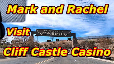 Mark and Rachel Visit Cliff Castel Casino