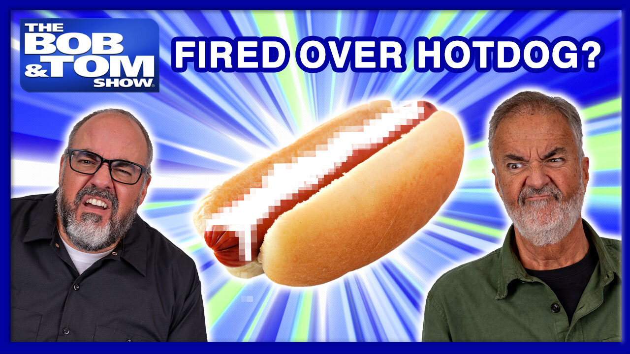 Hot Dog SCANDAL?! | The BOB & TOM Show