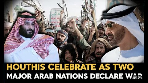 Iran-Backed Houthis Celebrate As Two Major Arab Nations Declare War