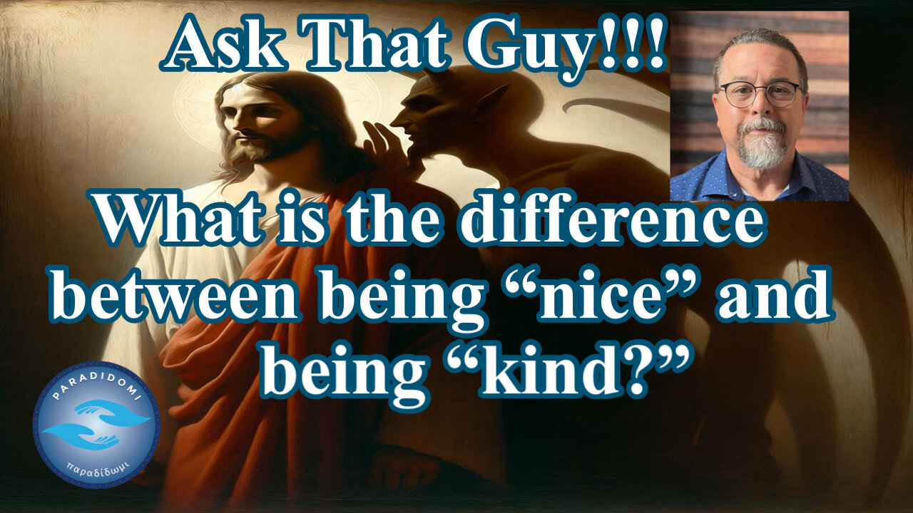 What Is The Difference Between Being "Nice" And Being "Kind?"