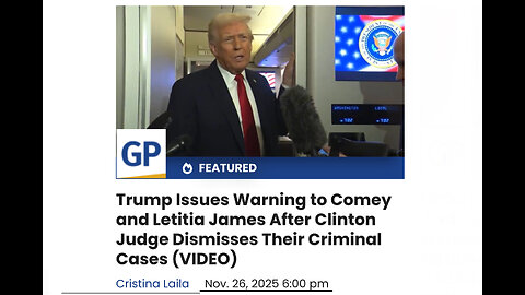 Trump Issues Warning to Comey and Letitia James After Clinton Judge Dismisses Their Criminal Cases