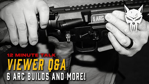 12 Minute Talk: Thoughts on Building Your Very Own 6 ARC | Q&A