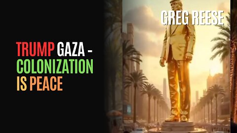 Trump Gaza – Colonization is Peace