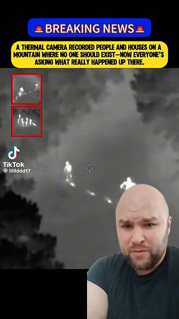 Thermal Camera Atop A Mountain Recorded People & A House That Shouldn’t Be There?!😱
