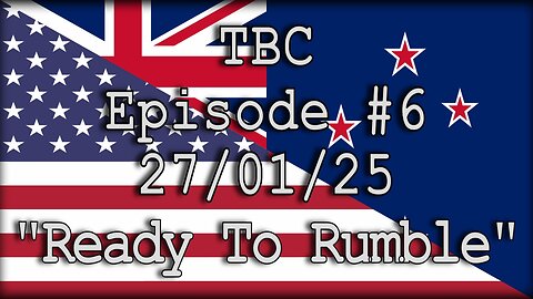 TBC #6 Ready "To Rumble"