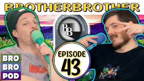 Put That On My Tombstone | BrotherBrother Comedy Podcast (Ep. 43)