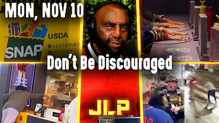 Don't Be Discouraged | JLP Mon 11-10-25