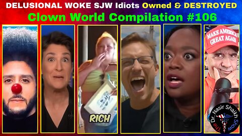 DELUSIONAL Woke SJW IDIOTS Getting TRIGGERED DESTROYED & OWNED - Clown World Compilation #106