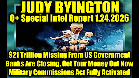 Judy Byington: Un-Redacted 1.24.26 - Military Commissions Act Fully Activated