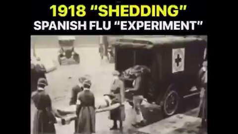 1918 "SHEDDING" SPANISH FLU "EXPERIMENT" 🤬 know your enemy 🥷