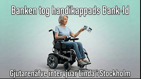 Efter stroken ville banken inte låta Linda vara kund