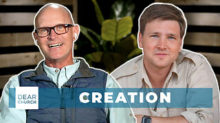 Exploring Creation with David Rives | Dear Church Ep. 296