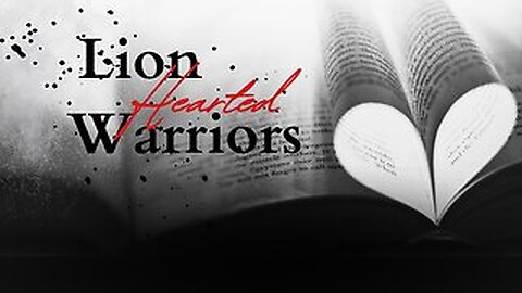 Lion Hearted Warriors: Ep 2