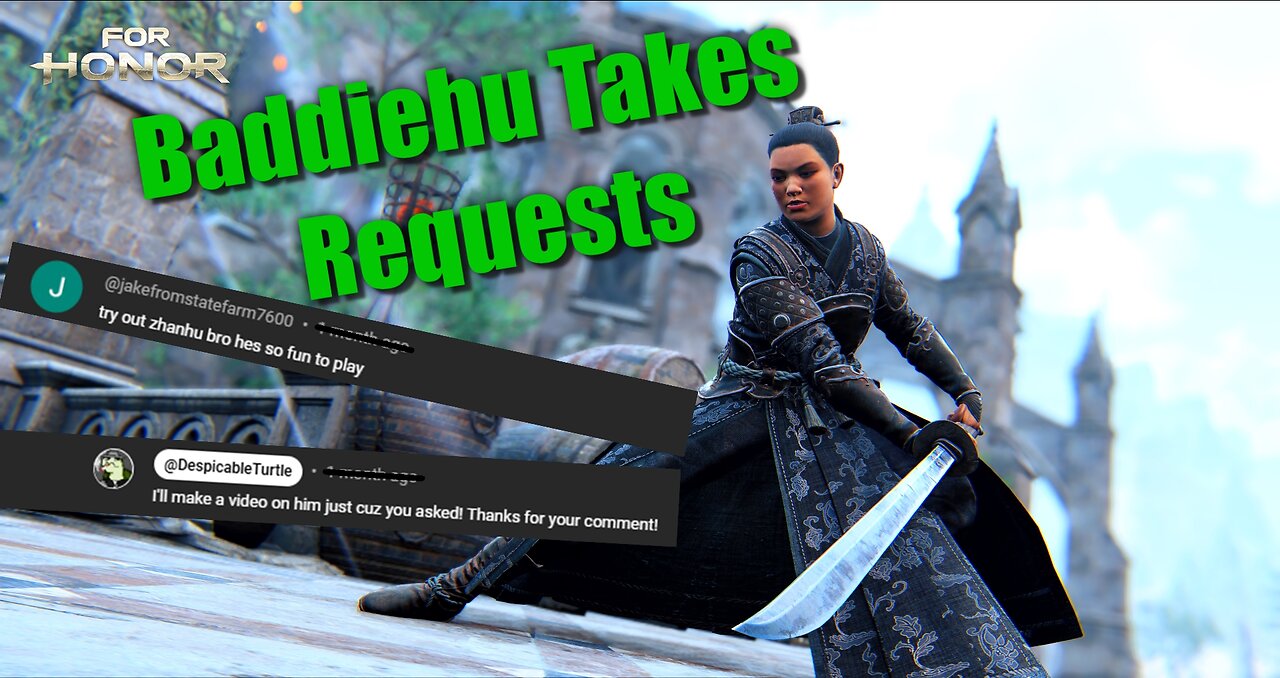 Baddiehu Takes Requests | For Honor