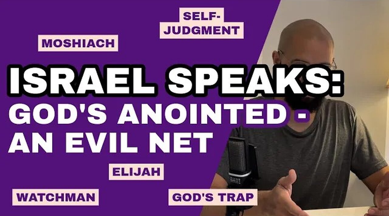 Israel Speaks: God's Anointed - An Evil Net