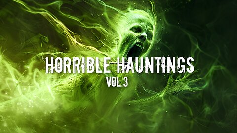 Horrible Hauntings Vol.3 | Episode 101