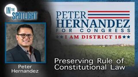 Peter Hernandez: Preserving Rule of Constitutional Law at the County Level