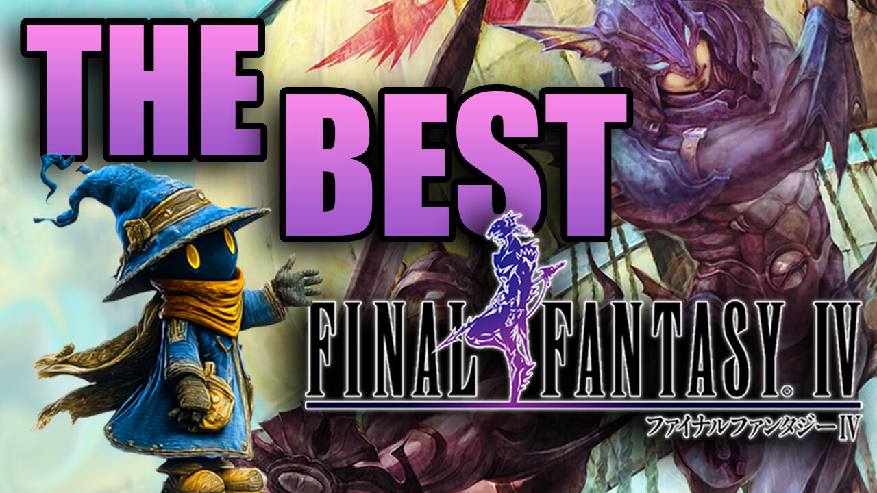 FINAL FANTASY IV, ¿Cuál es la MEJOR VERSIÓN?