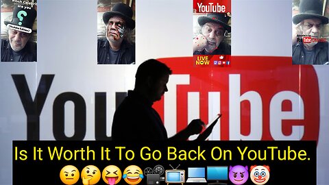 YouTube Apparently Bringing Back Banned Creators. 🤨🤔😝😂📽📺💻🖥😈🤡