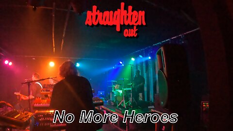 Straighten Out - No More Heroes - La Belle Angele, Edinburgh - 22nd of November 2025