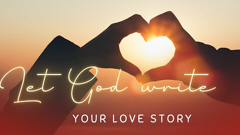 Let God write your Love Story - Testimony of Simon & Pamela