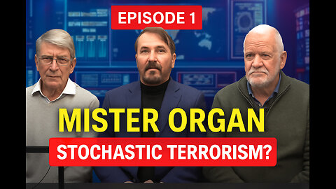 Episode 1: End Times Exposed | Mister Organ Stochastic Terrorism